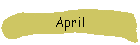 April